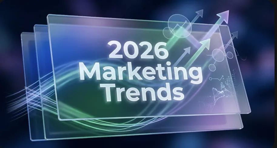 8 Marketing Trends for 2026 That Actually Matter